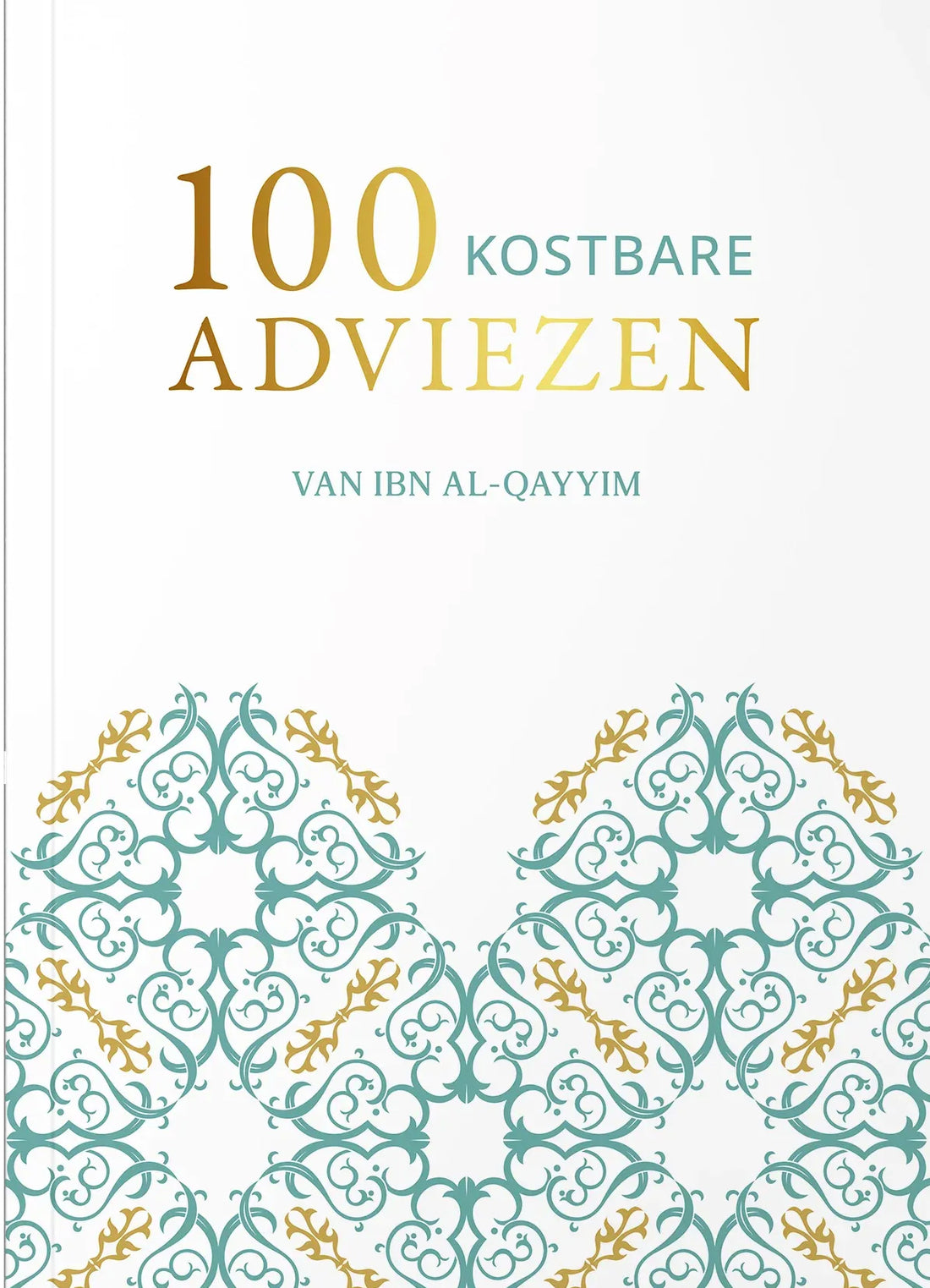 100 Kostbare Adviezen