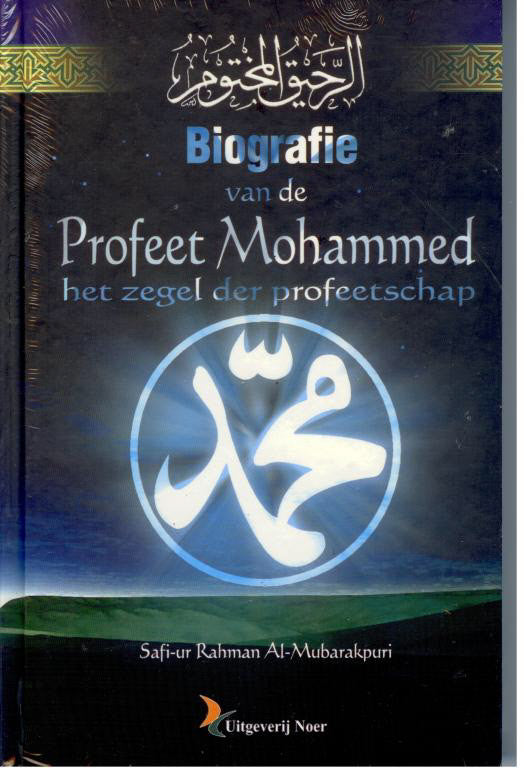 Biografie van de Profeet Mohammed – Het zegel der profeetschap, hardcover
