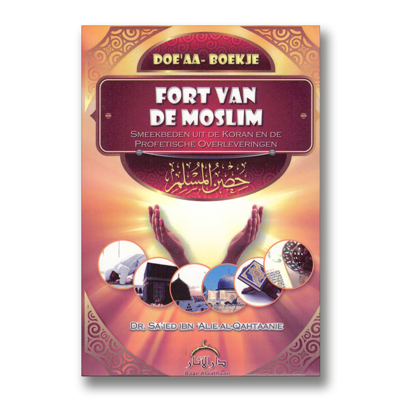 Fort van de moslim – Doe’aa Boekje