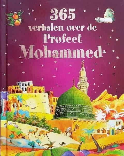 365 Geschichten über den Propheten Mohammed