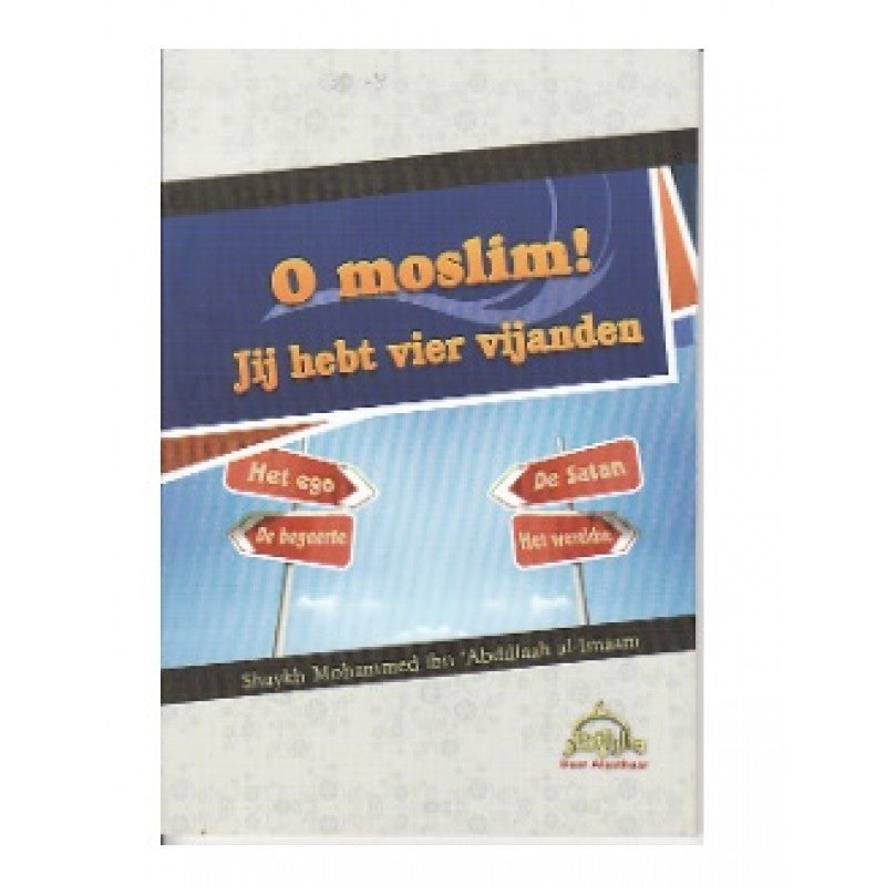 O Muslim, you have 4 enemies