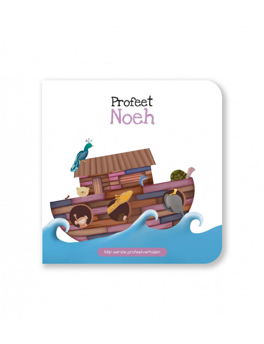 Prophet Noah - My First Prophet Stories