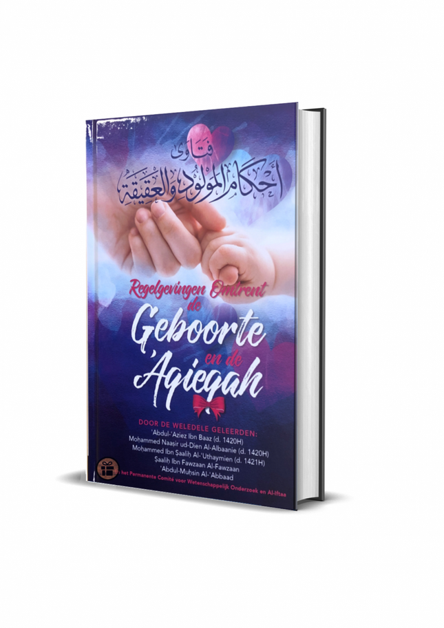 Regelgevingen omtrent de Geboorte en de ‘Aqieqah – boek, hardcover