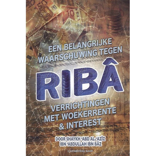 Riba – boekje van shaykh Abd al Aziz bin Baz over rente in de islam
