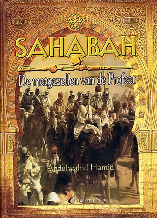 Sahaba Les Compagnons du Prophète